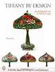 Tiffany by Design: An In-Depth Look at Tiffany Lamps, Nina Gray 