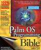 Palm OS: Programming Bible, Lonnon R. Foster 