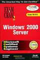 MCSE Windows 2000 Server Exam Cram 2: Exam Cram 70-215 (+ CD-ROM), Will Schmied, Lee Scales 