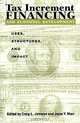 Tax Increment Financing and Economic Development: Uses, Structures, and Impact, Edited by Craig L. Johnson and Joyce Y. Man 