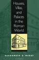 Houses, Villas, and Palaces in the Roman World, Alexander G. McKay 