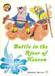 Battle in the River of Heaven, 