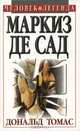 Маркиз де Сад, Дональд Томас 