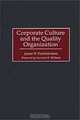 Corporate Culture and the Quality Organization, James W. Fairfield-Sonn 