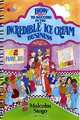 How to Succeed in the Incredible Ice Cream Business (на спирали), Malcolm Stogo 