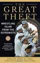The Great Theft: Wrestling Islam from the Extremists, Khaled Abou El Fadl 
