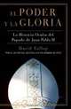 El Poder y la Gloria: La Historia Oculta del Papado de Juan Pablo II, David Yallop 