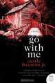 Go with Me: A Novel (P.S.), Castle Freeman 
