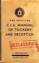 The Official CIA Manual of Trickery and Deception, H. Keith Melton, Robert Wallace 
