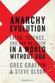 Anarchy Evolution: Faith, Science, and Bad Religion in a World Without God, Greg Graffin, Steve Olson 