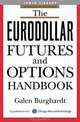 The Eurodollar Futures and Options Handbook, Galen Burghardt 