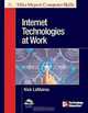 Internet Technologies at Work (Mike Meyers? Computer Skills), Fred T Hofstetter 
