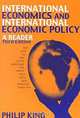 International Economics and International Economics Policy: A Reader, Philip G King, Philip King 