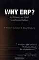 Why ERP? A Primer on SAP Implementation, F. Robert Jacobs, David Clay Whybark, F. Robert Jacobs, D. Clay Whybark 