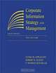 Corporate Information Strategy and Management: Text and Cases, Lynda M Applegate, Robert D. Austin, F. Warren McFarlan, Lynda Applegate, Robert Austin, F. Warren McFarlan 