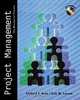 Project Management: The Management Process w/ Student CD-ROM(with Microsoft Project 2000), Clifford F. Gray, Erik W. Larson 