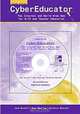 CyberEducator: The Internet and World Wide Web for K-12 and Teacher Education with Free Student CD-ROM and PowerWeb, Joan S Bissell, Anna Manring, Veronica A. Rowland 