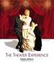 The Theater Experience w/CD-ROM & Theater Goers Guide, Edwin Wilson 