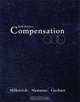 Compensation, George Milkovich, Jerry Newman, Barry Gerhart 