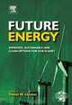 Future Energy: Improved, Sustainable and Clean Options for our Planet, 