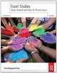 Event Studies, Second Edition: Theory, Research and Policy for Planned Events (Events Management), Donald Getz 