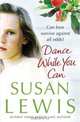 Dance While You Can, Susan Lewis 
