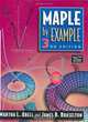 Maple By Example, Martha L. Abell, James P. Braselton 