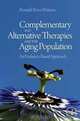 Complementary and Alternative Therapies and the Aging Population: An Evidence-Based Approach, 