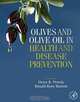 Olives and Olive Oil in Health and Disease Prevention, 