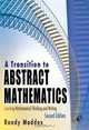A Transition to Abstract Mathematics, Second Edition: Learning Mathematical Thinking and Writing, Randall Maddox 