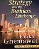 Strategy and the Business Landscape, Pankaj Ghemawat, David J. Collis, Gary P. Pisano, Jan W. Rivkin 