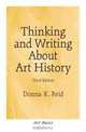 Thinking and Writing About Art History, Third Edition, Donna K. Reid 