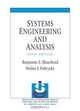 Systems Engineering and Analysis (5th Edition), Benjamin S. Blanchard, Wolter J. Fabrycky 