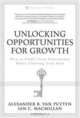 Unlocking Opportunities for Growth: How to Profit from Uncertainty While Limiting Your Risk, Alexander B. van Putten, Ian C. MacMillan 