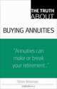 The Truth About Buying Annuities (Truth About), Steve Weisman 