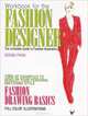 Workbook for the Fashion Designer: The Complete Guide to Fashion Illustration, Aeran Park 
