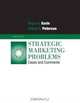 Strategic Marketing Problems: Cases and Comments (12th Edition), Roger Kerin, Robert Peterson 