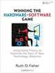 Winning the Hardware-Software Game: Using Game Theory to Optimize the Pace of New Technology Adoption, Ruth D. Fisher 