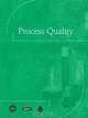Process Quality, CAPT(Center for the Advancement of Process Tech)l 