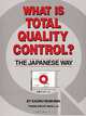 What Is Total Quality Control?: The Japanese Way, Kaoru Ishikawa 