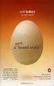 A New Brand World: 8 Principles for Achieving Brand Leadership in the 21st Century, Scott Bedbury, Stephen Fenichell 