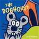 The Doghouse, Jan Thomas 