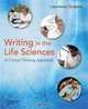 Writing in the Life Sciences: A Critical Thinking Approach, Laurence Greene 