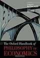 The Oxford Handbook of Philosophy of Economics (Oxford Handbooks), 