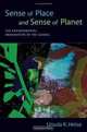 Sense of Place and Sense of Planet: The Environmental Imagination of the Global, Ursula K Heise 