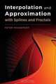 Interpolation and Approximation with Splines and fractals, Peter Massopust 