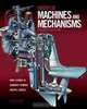 Theory of Machines and Mechanisms, John Uicker, Gordon Pennock, Joselph Shigley 