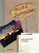 Media and Journalism: New Approaches to Theory and Practice, Jason Bainbridge, Nicola Goc, Elizabeth Tynan 