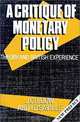A Critique of Monetary Policy: Theory and British Experience (Clarendon Paperbacks), J.C.R. Dow, I.D. Saville 