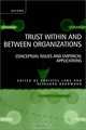 Trust Within and Between Organizations: Conceptual Issues and Empirical Applications, Christel Lane, Reinhard Bachmann 